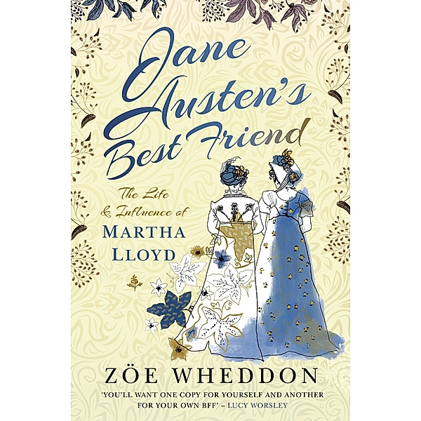 Jane Austen's Best Friend / Pen and Sword History, Wheddon Zoe Wheddon