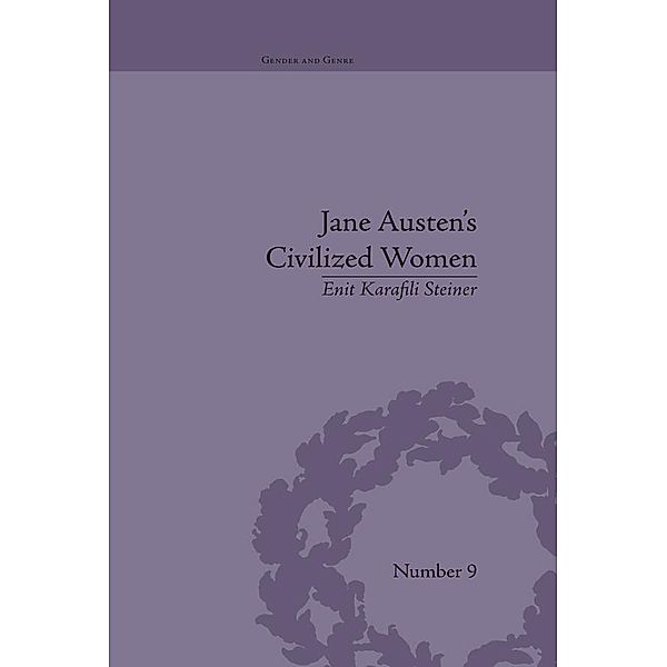 Jane Austen's Civilized Women / Gender and Genre, Enit Karafili Steiner