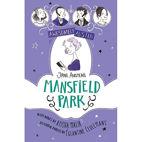 Jane Austen's Mansfield Park / Awesomely Austen - Illustrated and Retold Bd.5, Ayisha Malik, Jane Austen