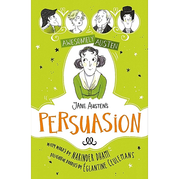 Jane Austen's  Persuasion / Awesomely Austen - Illustrated and Retold Bd.3, Narinder Dhami, Jane Austen