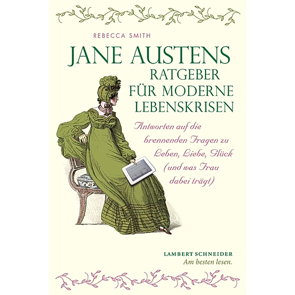 Jane Austens Ratgeber für moderne Lebenskrisen, Rebecca Smith