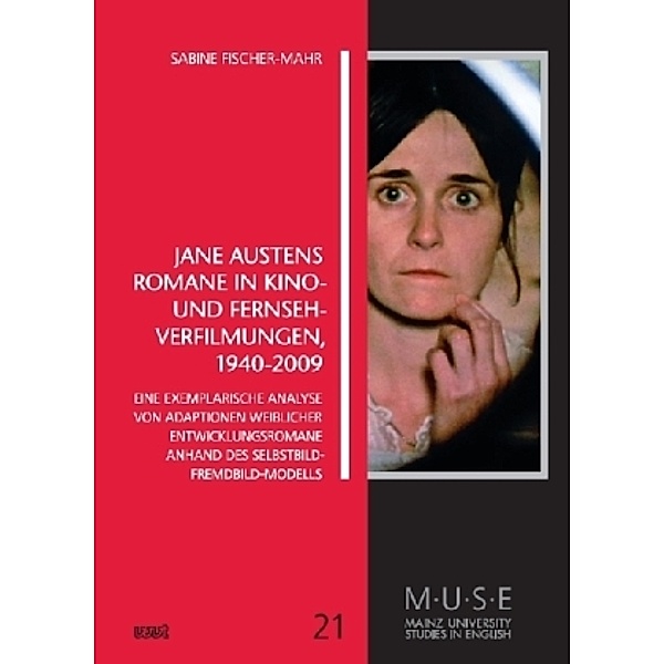 Jane Austens Romane in Kino- und Fernseh-Verfilmungen 1940-2009, Sabine Fischer-Mahr