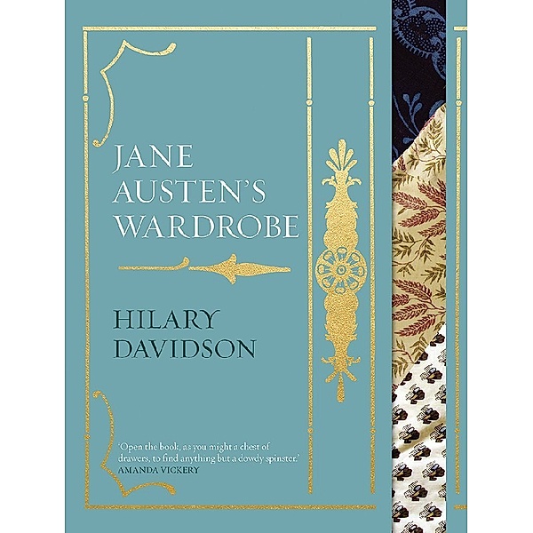 Jane Austen`s Wardrobe, Hilary Davidson