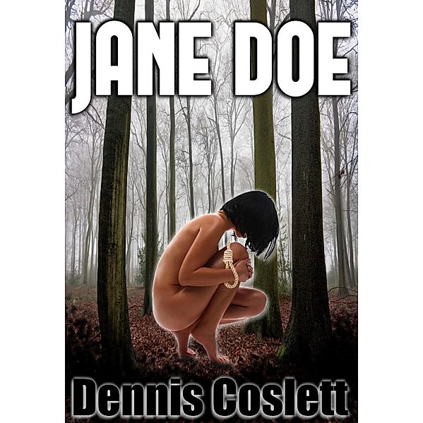 Jane Doe, Dennis Coslett