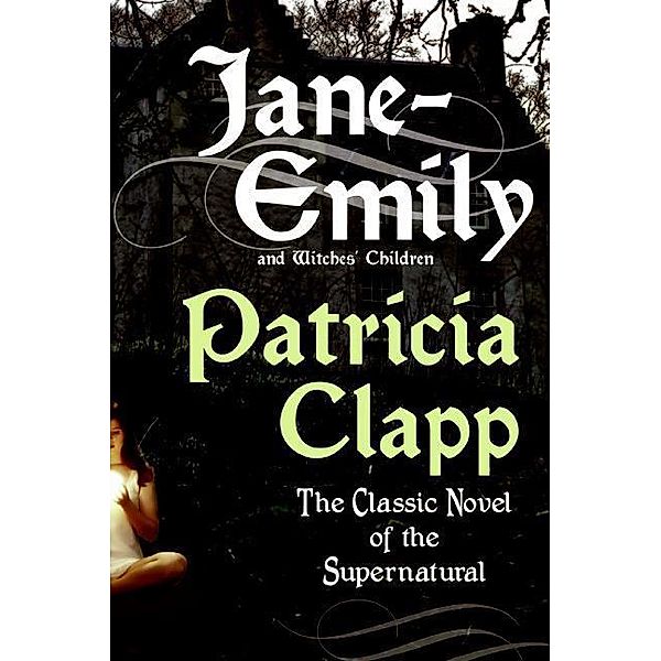 Jane-Emily, Patricia Clapp