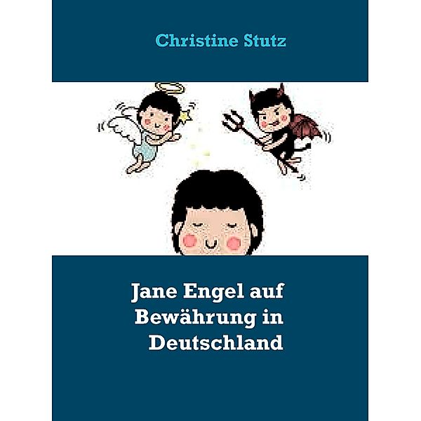 Jane Engel auf Bewährung in Deutschland, Christine Stutz