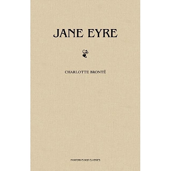 Jane Eyre, Bronte Charlotte Bronte