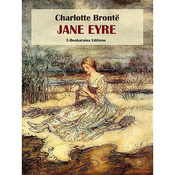 Jane Eyre, Charlotte Bronte¨