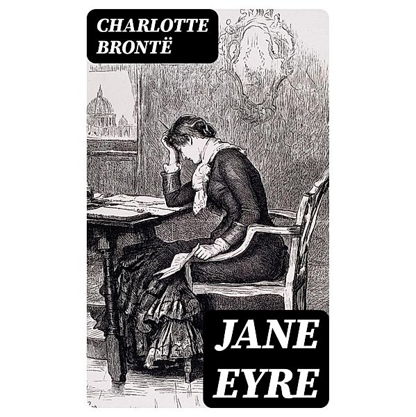 Jane Eyre, Charlotte Brontë