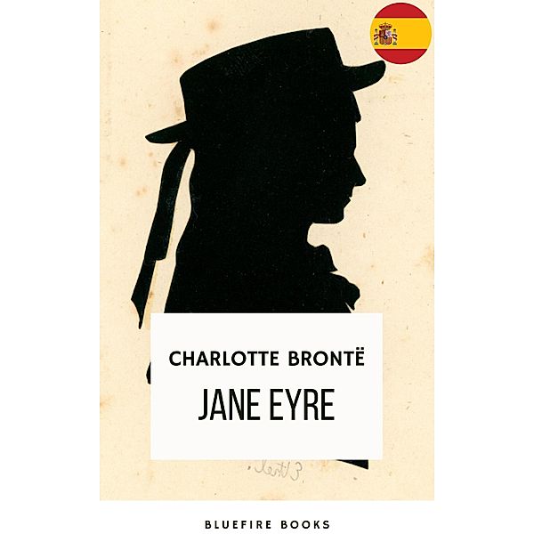 Jane Eyre, Charlotte Brontë, Bluefire Books