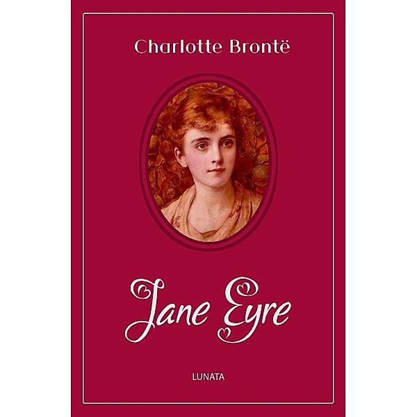 Jane Eyre, Charlotte Brontë