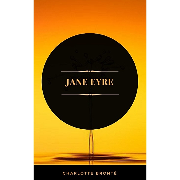Jane Eyre (ArcadianPress Edition), Charlotte Brontë, Arcadian Press