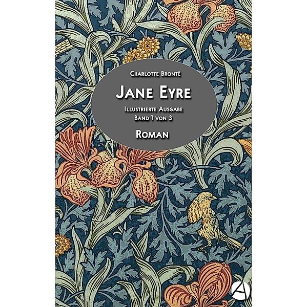 Jane Eyre. Band 1 von 3 / Jane-Eyre-Trilogie Bd.1, Charlotte Brontë