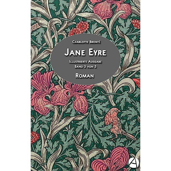 Jane Eyre. Band 3 von 3 / Jane-Eyre-Trilogie Bd.3, Charlotte Brontë