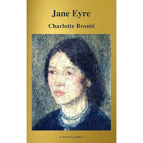 Jane Eyre (classico della letteratura) (A to Z Classics), Charlotte Brontë, A To Z Classics