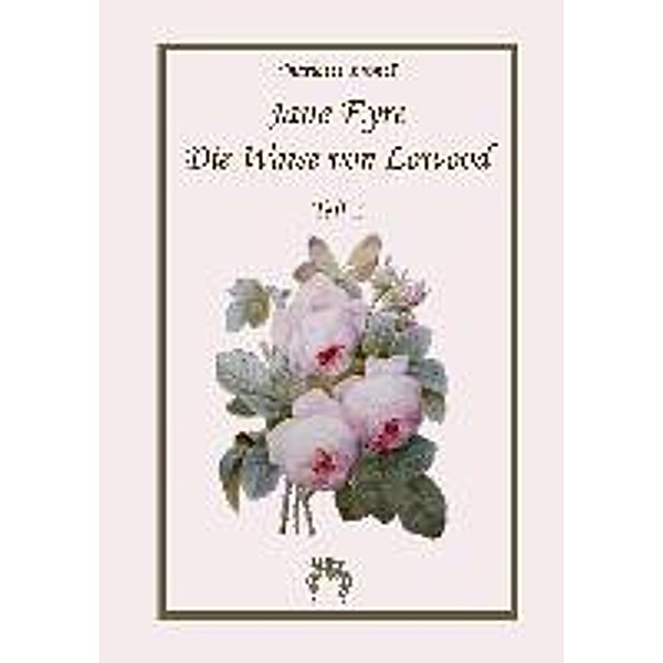 Jane Eyre Die Waise von Lowood, Charlotte Brontë