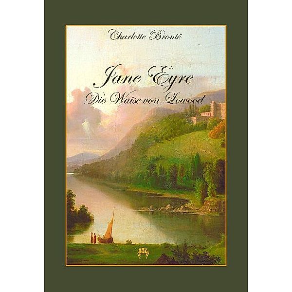 Jane Eyre Die Waise von Lowood, Charlotte Brontë