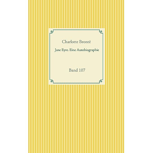 Jane Eyre. Eine Autobiographie, Charlotte Brontë