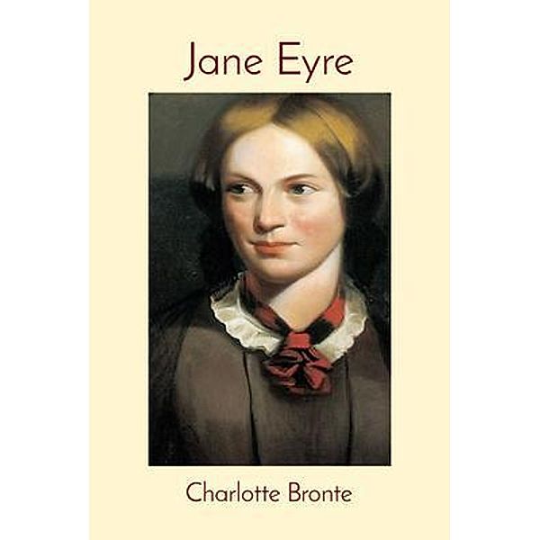 Jane Eyre (Illustrated), Charlotte Bronte