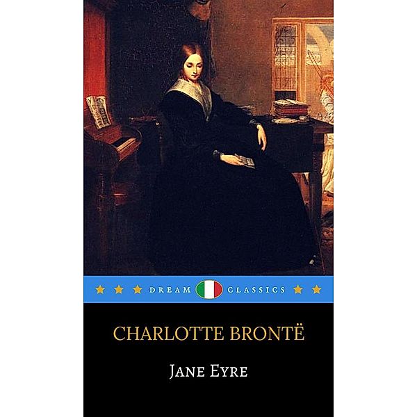 Jane Eyre (it) (Dream Classics), Charlotte Brontë, Dream Classics