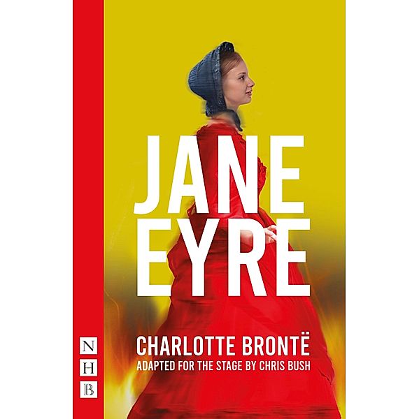 Jane Eyre (NHB Modern Plays), Charlotte Brontë