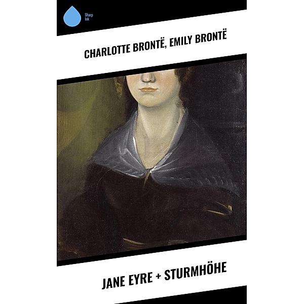 Jane Eyre + Sturmhöhe, Charlotte Brontë, Emily Brontë