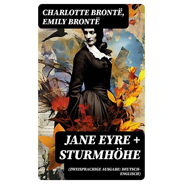 Jane Eyre + Sturmhöhe (Zweisprachige Ausgabe: Deutsch-Englisch), Charlotte Brontë, Emily Brontë