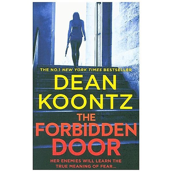Jane Hawk Thriller / Book 4 / The Forbidden Door, Dean Koontz