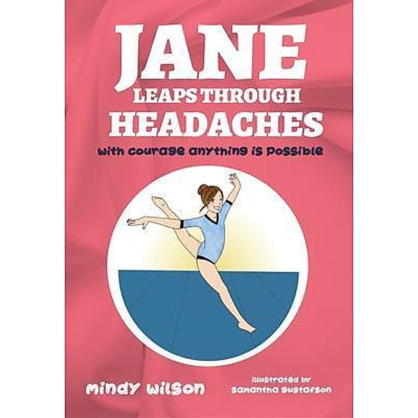 Jane Leaps Through Headaches, Mindy Wilson