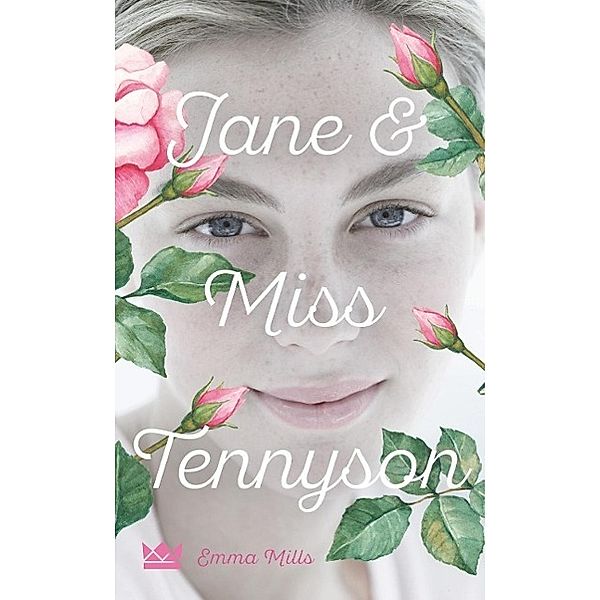 Jane & Miss Tennyson, Emma Mills