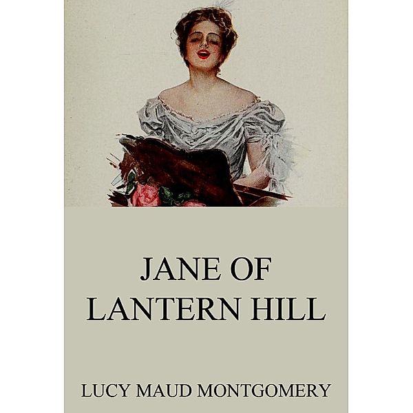 Jane Of Lantern Hill, Lucy Maud Montgomery