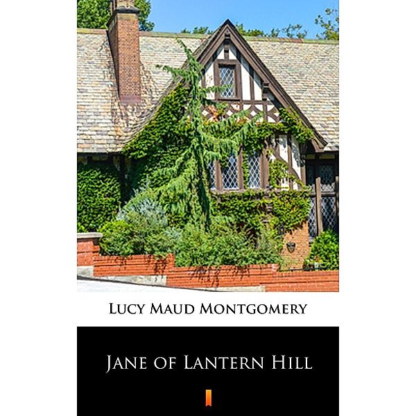 Jane of Lantern Hill, Lucy Maud Montgomery