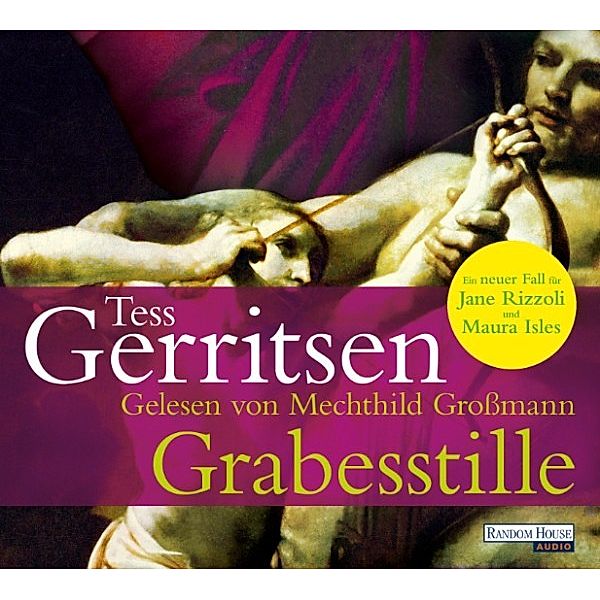 Jane Rizzoli Band 9: Grabesstille, Tess Gerritsen