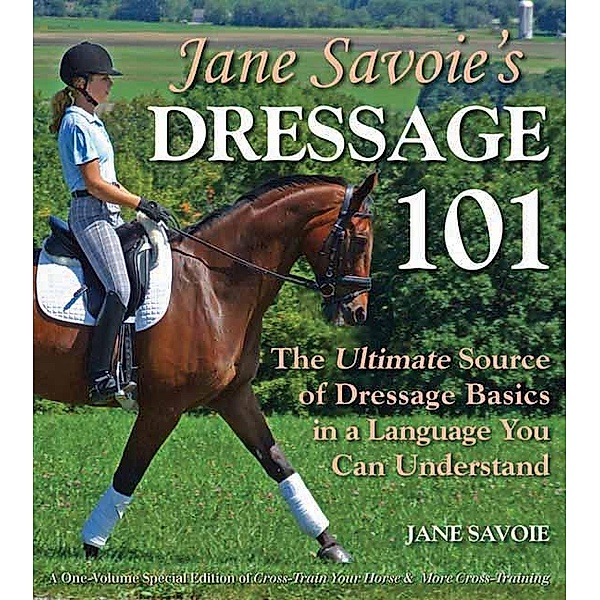 Jane Savoie's Dressage 101, Jane Savoie