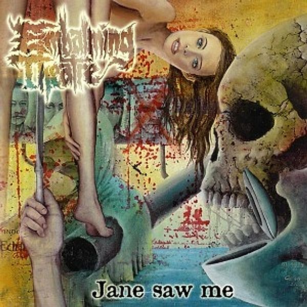 Jane Saw Me, Embalming Theatre