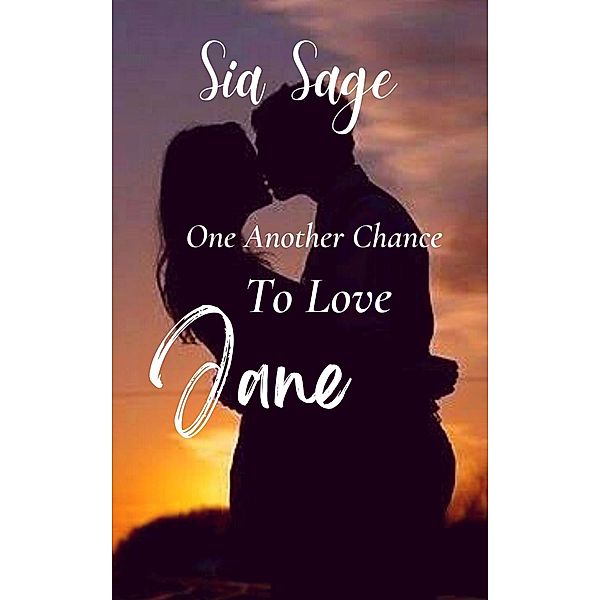 Jane (Second Chance) / Second Chance, Sia Sage