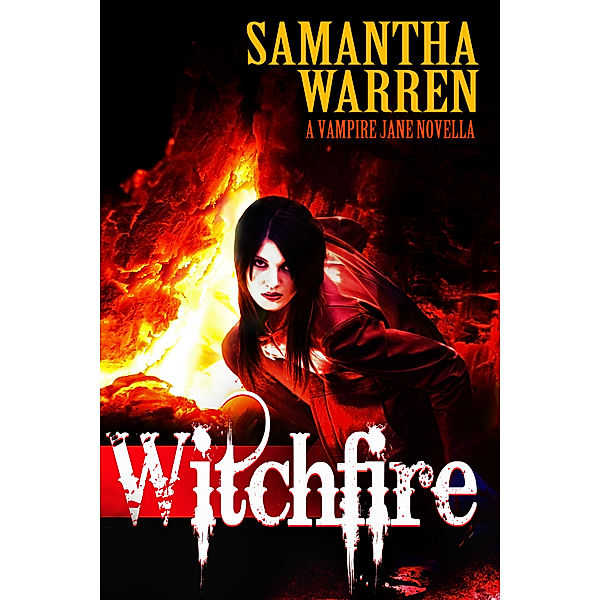 Jane: Witchfire (Jane #8), Samantha Warren