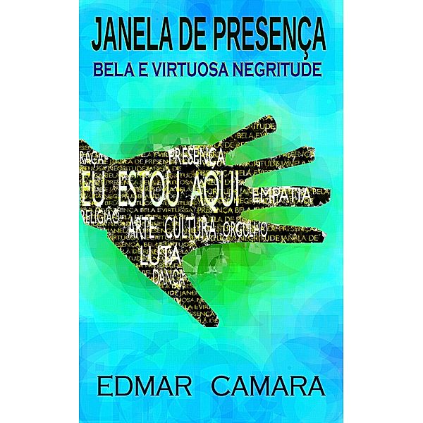 Janela De Presença, Edmar Camara