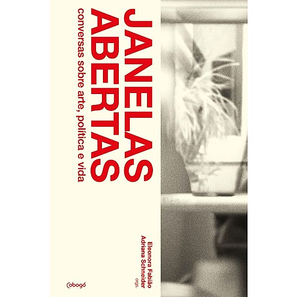 Janelas Abertas: Conversas sobre arte, política e vida, Leda Maria Martins, Vladimir Safatle, Danielle Almeida, Max Jorge Hinderer Cruz, Francisco Mallmann, Miro Spinelli, Luiz Rufino, Thiago Florencio, Grace Passô, Ricardo Aleixo, Carmen Luz, Marcio Abreu, Silvia Soter, Arto Lindsay, Barbara Browning, Amilcar Packer, Negro Leo, Jaciara Augusto Martim, Valéria Macedo, Enrique Diaz, Mariana Lima, Luiz Camillo Osorio, Cabelo, Patrick Pessoa, Núcleo Experimental de Performance da Ufrj, Gabriela Gusmão, André Lepecki, José Fernando Peixoto de Azevedo, Carla Guagliardi, Keyna Eleison, Tania Rivera