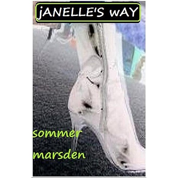 Janelle's Way, Sommer Marsden