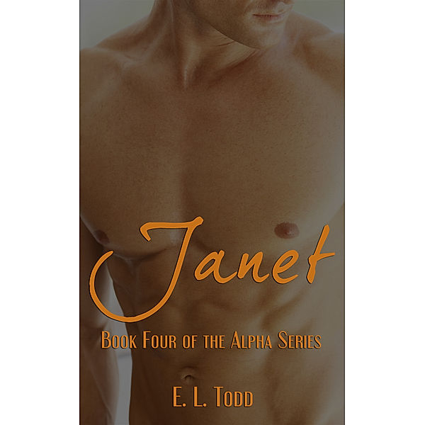 Janet (Alpha Series #4), E. L. Todd