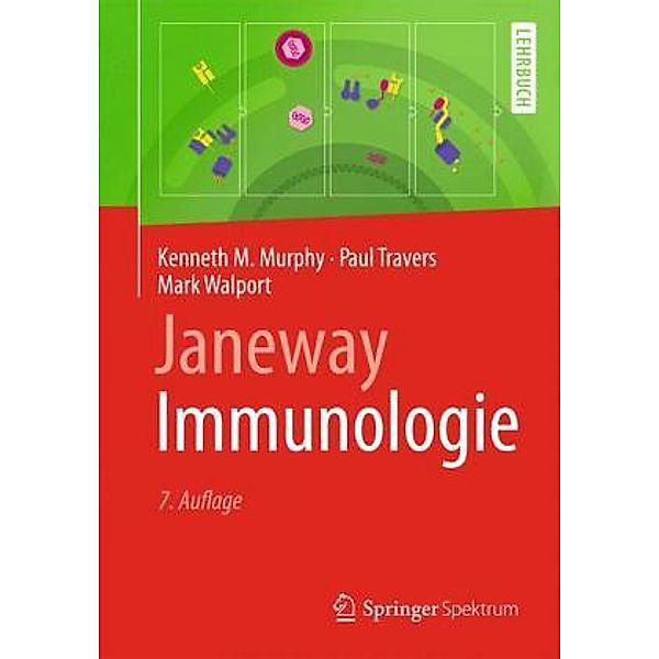 Janeway Immunologie, Kenneth M. Murphy, Paul Travers, Mark Walport