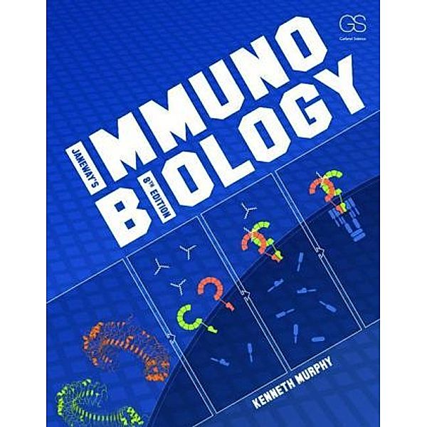 Janeway's Immunobiology, Kenneth Murphy