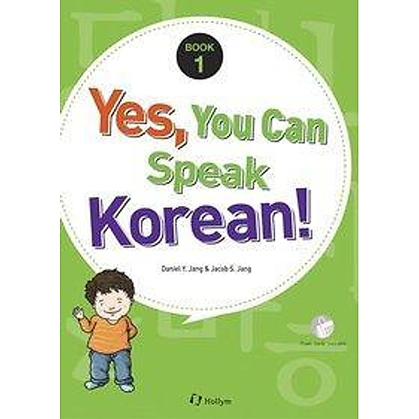 Jang, D: Yes, You Can Speak Korean! Book 1, Daniel Y. Jang, Jacob S. Jang