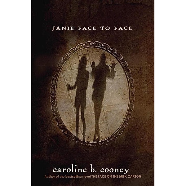 Janie Face to Face / The Face on the Milk Carton Series, Caroline B. Cooney