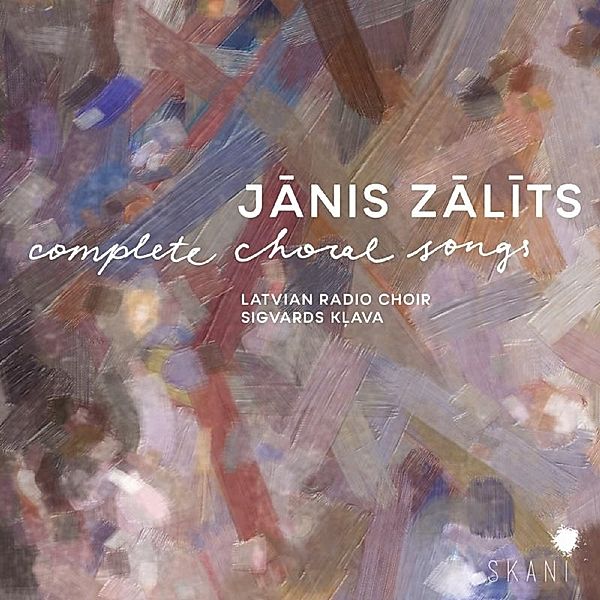 Janis Zalits: Complete Choral Songs, Latvian Radio Choir, Sigvards Klava