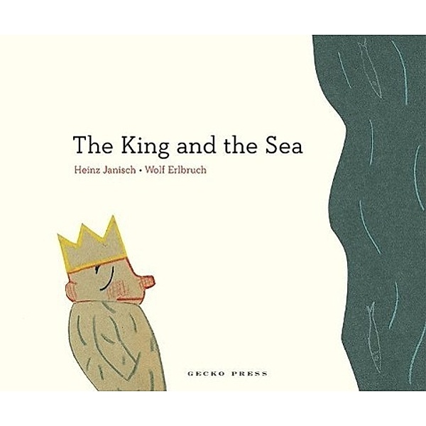 Janisch, H: King and the Sea, Heinz Janisch