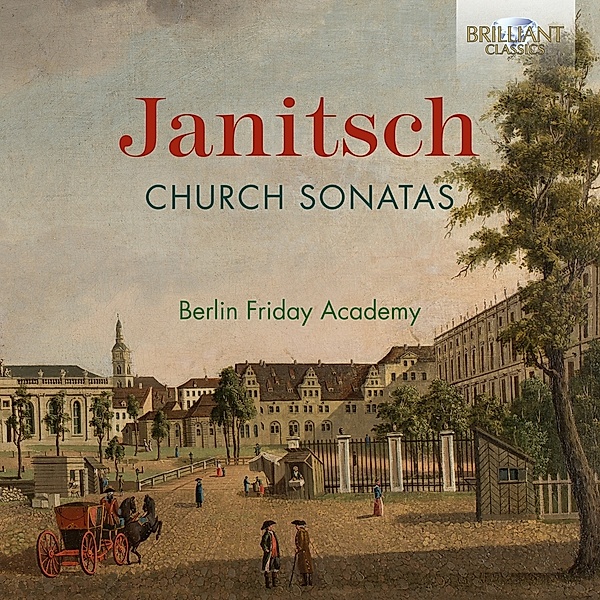Janitsch:Church Sonatas, Berlin Friday Academy