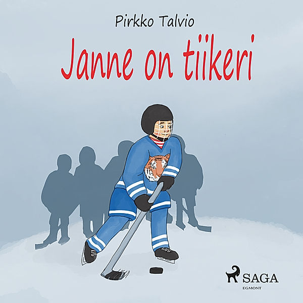 Janne jääkiekkoilija - 1 - Janne on tiikeri, Pirkko Talvio