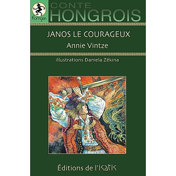 Janos le courageux, Vintze Annie Vintze